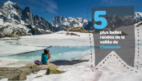 5 plus belles randos de la vallée de Chamonix