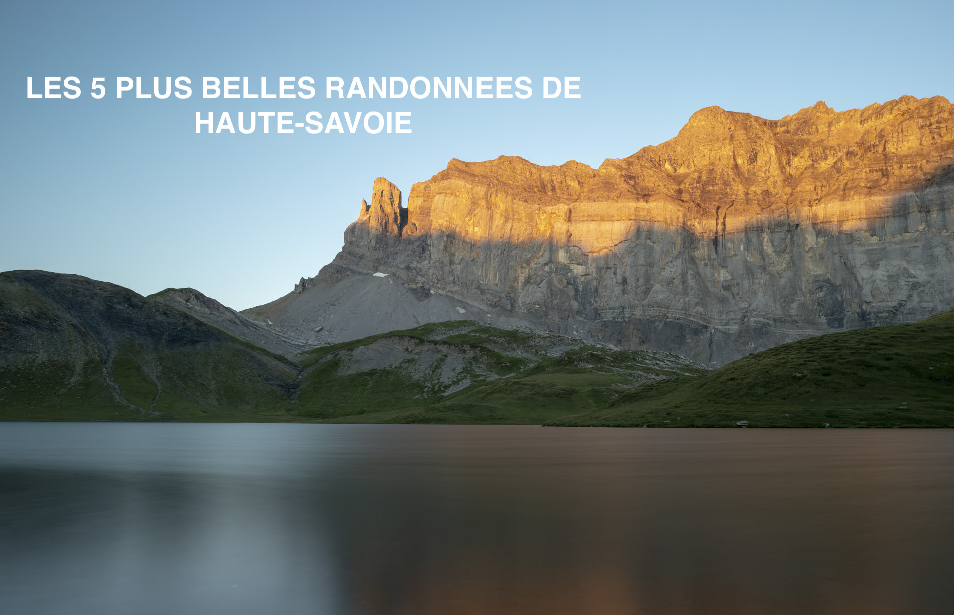 Les 5 plus belles randonnées de Haute-Savoie — Randos-MontBlanc