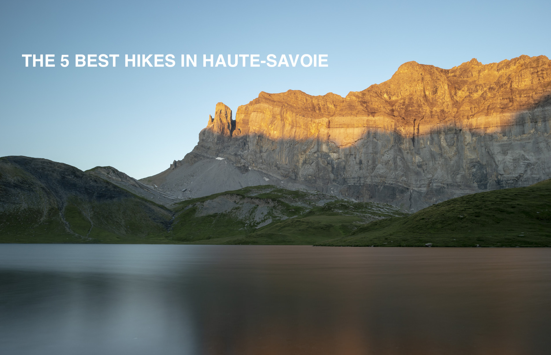 The 5 Best Hikes in Haute-Savoie — Randos-MontBlanc